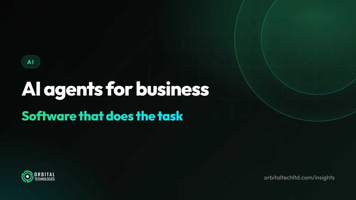 AI agents for business: software that carries out tasks across your tools, not just answers questions.